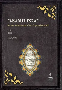 Ensabü'l Eşraf - İslam Tarihinde Öncü Şahsiyetler 2 Cilt Takım