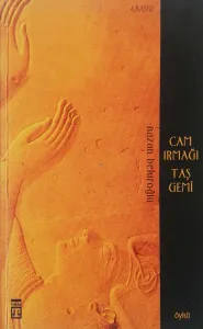 Cam Irmağı Taş Gemi
