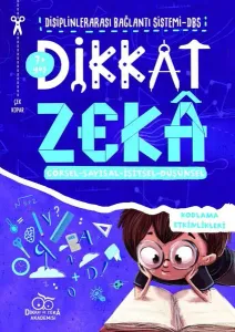 Dikkat Zeka 7+ Yaş – Disiplinler Arası Bağlantı Sistemi (DBS)