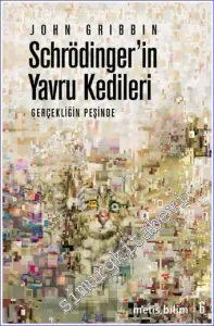 Schrödinger'in Yavru Kedileri: Gerçekliğin Peşinde -