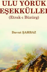 16. Yüzyılda Ulu Yörük Teşekkülleri (Etrak-ı Büzürg) -         2025