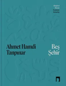 Beş Şehir - Eleştirel Basım (Ciltli)
