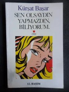 Sen Olsaydın Yapmazdın, Biliyorum