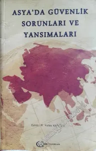 Asya'da Güvenlik Sorunları ve Yansımalar -        2013