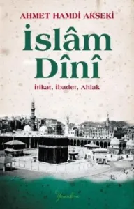 İslam Dini İtikat İbadet Ahlak K.Kapak