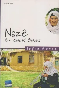 Naze Bir Göçüş Öyküsü -        2005