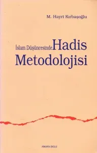 İslam Düşüncesinde Hadis Metodolojisi