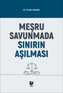 Meşru Savunmada Sınırın Aşılması