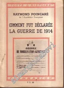 Comment Fut Declaree La Guerre De 1914 -