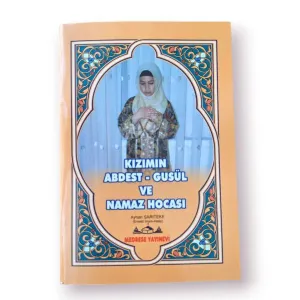 Kızımın Abdest Gusül ve Namaz Hocası