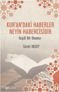 Kur'andaki Haberler Neyin Habercisidir
