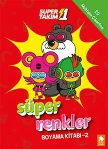 Süper 1 Takım: Süper Renkler Boyama Kitabı - 2