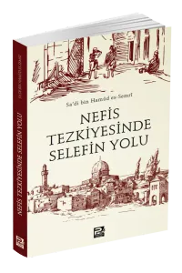 Nefis Tezkiyesinde Selefin Yolu