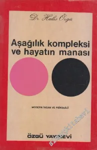 Aşağılık Kompleksi ve Hayatın Manası -        1968