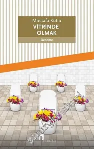Vitrinde Olmak -