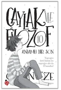 Anlamlı Bir Son;Çaylak ile Filozof 10