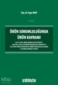 Ürün Sorumluluğunda Ürün Kavramı