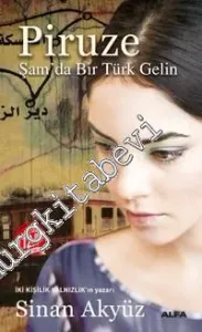 Piruze: Şam'da Bir Türk Gelin MİDİ BOY -        2022