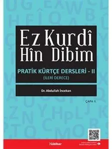 Ez Kurdi Hin Dibim - Pratik Kürtçe Dersleri 2;İleri Derece