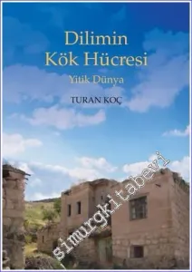 Dilimin Kök Hücresi - Yitik Dünya -