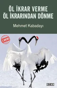 Öl İkrar Verme Öl İkrarından Dönme