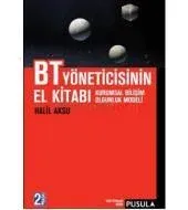 BT Yöneticisinin El Kitabı: Kurumsal Bilişim Olgunluk Modeli