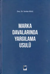 Marka Davalarında Yargılama Usulü
