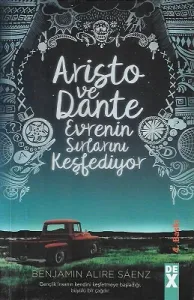 Aristo ve Dante Evrenin Sırlarını Keşfediyor