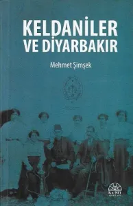 Keldaniler ve Diyarbakır