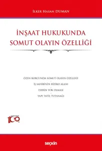 İnşaat Hukukunda Somut Olayın Özelliği