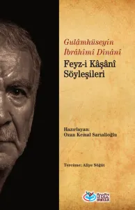 Feyz-i Kâşânî Söyleşileri