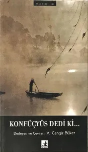 Konfüçyüs Dedi ki...