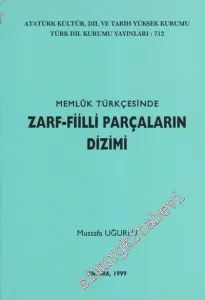 Memlük Türkçesinde Zarf Fiilli Parçaların Dizimi -        1999