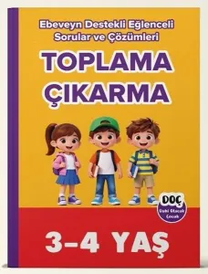 Dahi Olacak Çocuk 3-4 Yaş Toplama ve Çıkarma Ebeveyn Destekli
