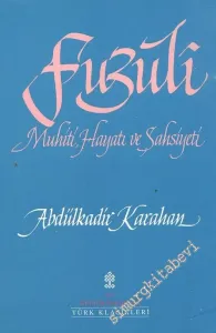 Fuzuli: Muhiti, Hayatı ve Şahsiyeti -
