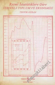 Resmi İstatistiklere Göre Osmanlı Toplum ve Ekonomisi -         2017