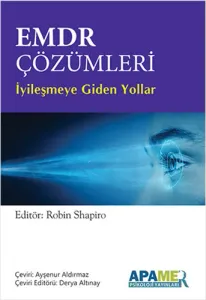EMDR Çözümleri - İyileşmeye Giden Yollar