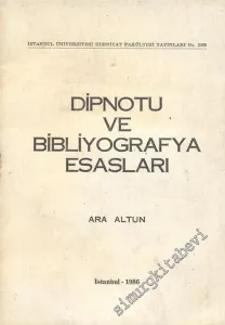 Dipnotu ve Bibliyografya Esasları -        1986