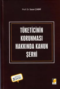 Tüketicinin Korunması Hakkında Kanun Şerhi
