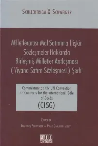 Milletlerarası Mal Satımına İlişkin Sözleşmeler Hakkında Birleşmiş Milletler Antlaşması ( Viyana Satım Sözleşmesi ) Şerhi
