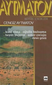 Kızıl Elma-Oğulla Buluşma-Beyaz Yağmur-Asker Çocuğu-Deve Gözü