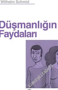 Düşmanlığın Faydaları -
