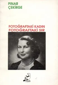 Fotoğraftaki Kadın Fotoğraftaki Sır