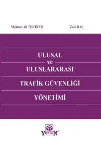 Ulusal ve Uluslararası Trafik Güvenliği Yönetimi