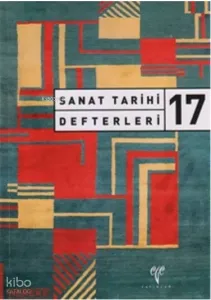 Sanat Tarihi Defterleri 17