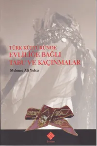Türk Kültüründe Evliliğe Bağlı Tabu ve Kaçınmalar