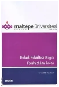 Maltepe Üniversitesi Hukuk Fakültesi Dergisi Sayı:1 / 2018