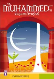Hz Muhammedin Yaşam Öyküsü