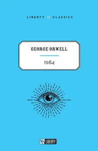 1984 (Liberty Classics)