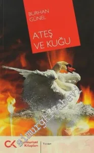 Ateş ve Kuğu -        2009